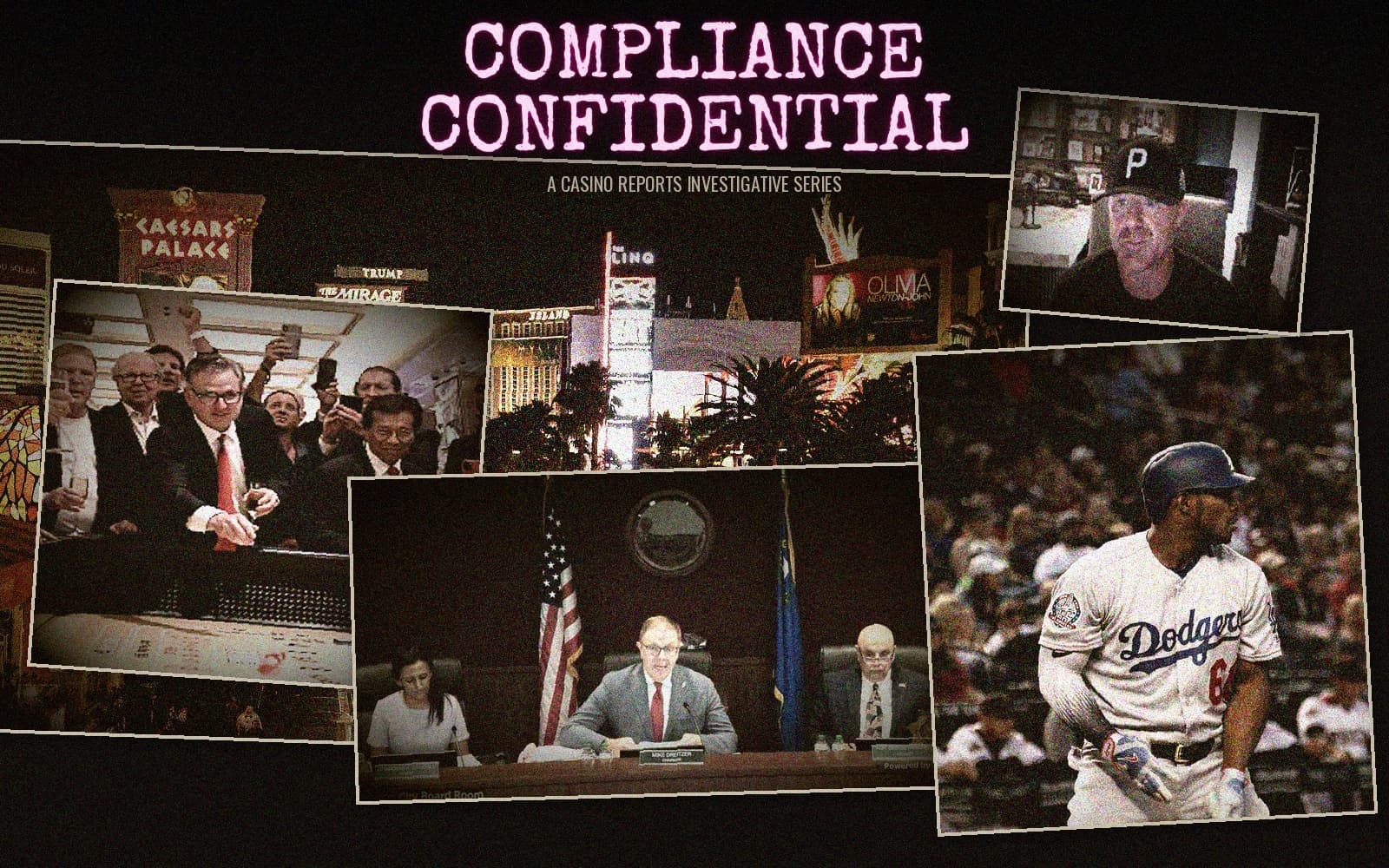 Compliance Confidential collage featuring Las Vegas casinos, public hearings, and the people at the center of the investigation