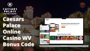 Caesars Palace Online Casino WV bonus code, written next to screenshots of its homepage, overlaid onto an image of the the real life casino in Vegas.