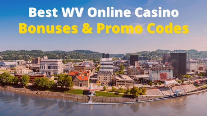 Best West Virginia Bonuses and Promo Codes written across an aerial photo of the WV skyline.