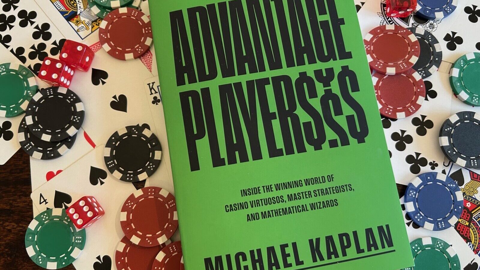 ‘Advantage Players’ By Michael Kaplan Dishes On The Most Interesting People In Gambling — And Life